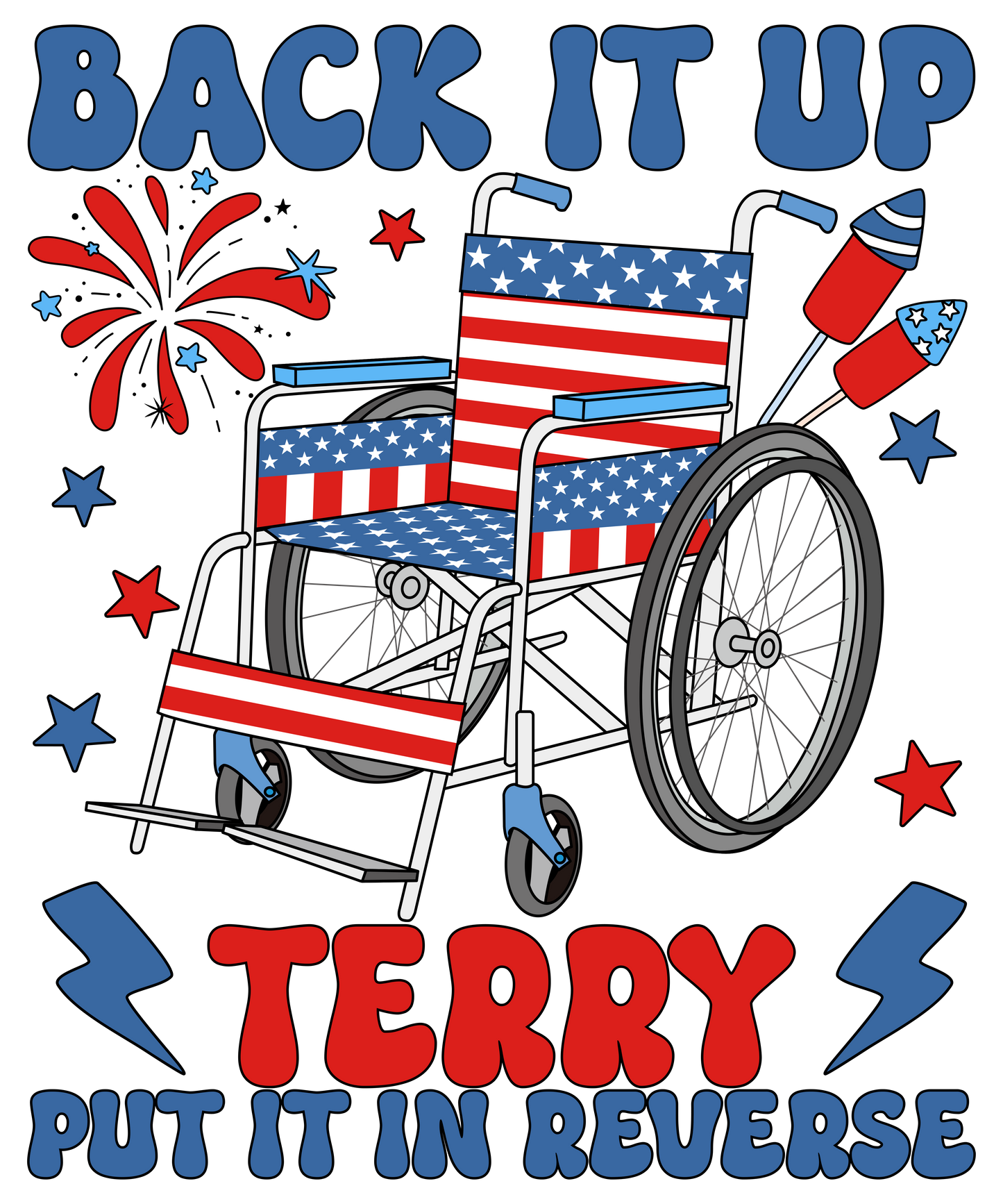 4th of July 505 - Or 31052025 Vtn Groovy Back It Up Terry Put It In Reverse 4th Of July