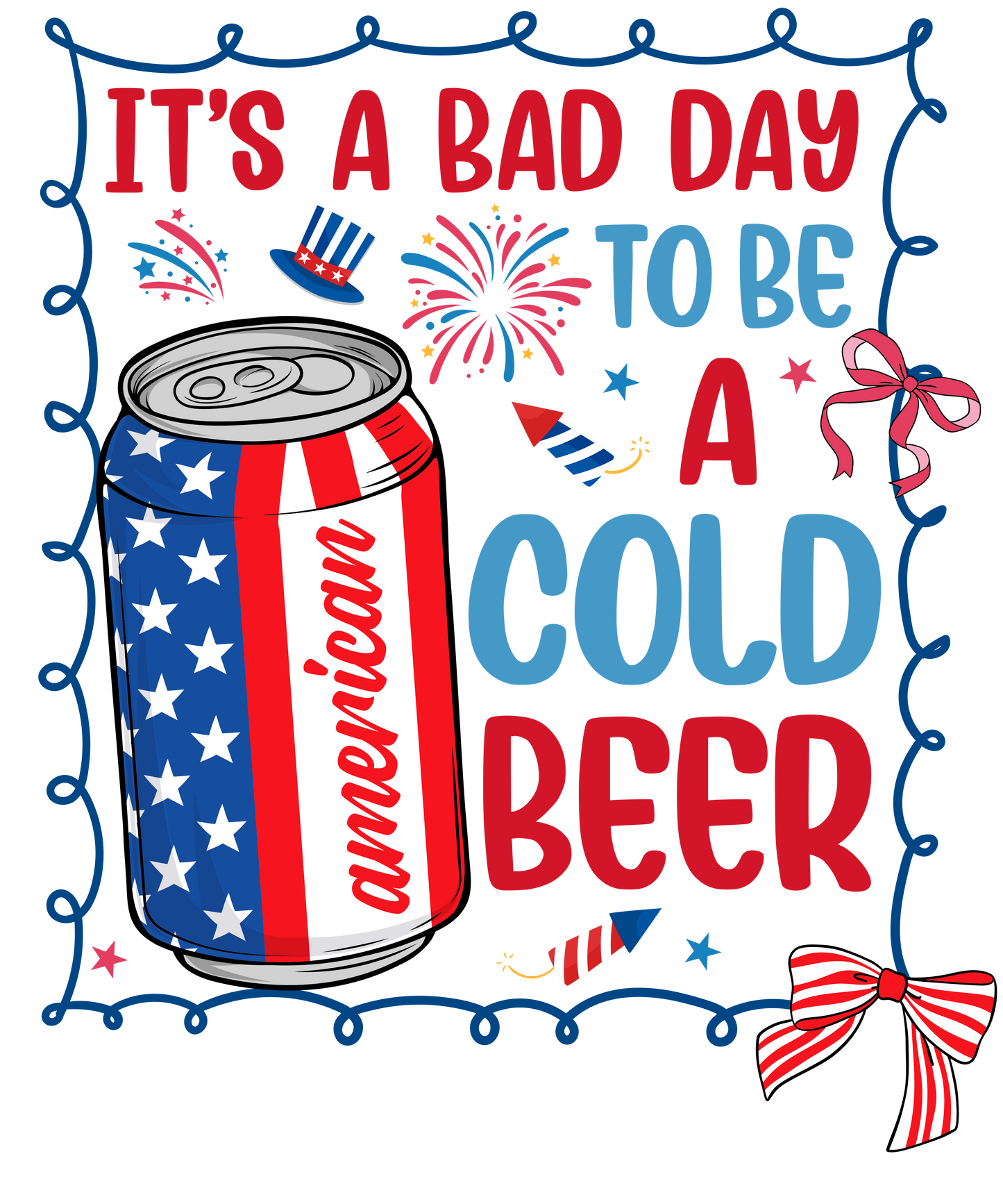 4th of July 418 - Or 02062025 Nhuy It S A Bad Day To Be A Cold Beer America 4th Of July Frame Style