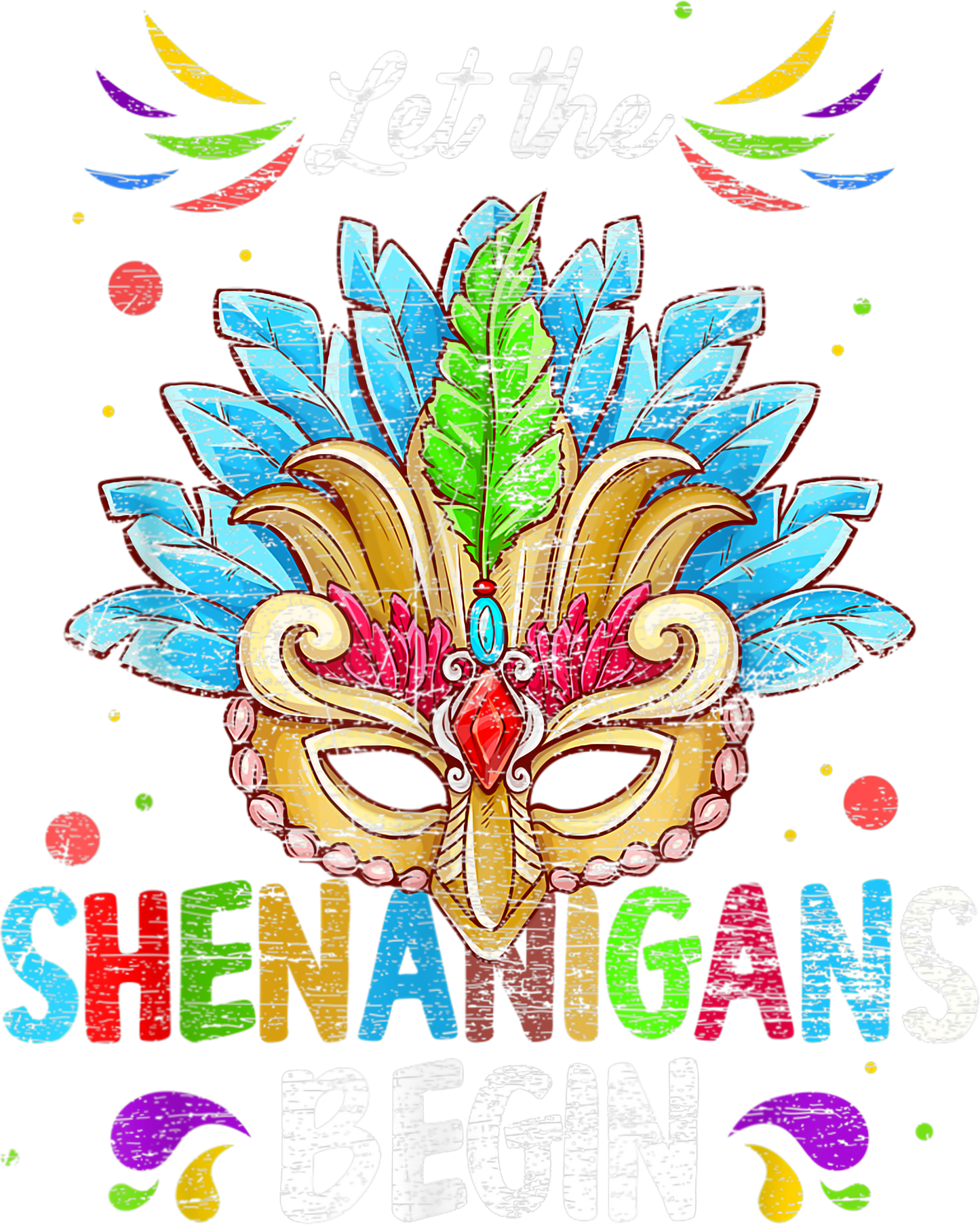 Mardi Gras 516 - Let The Shenanigans Begin Mardi Gras T Shirt (1)