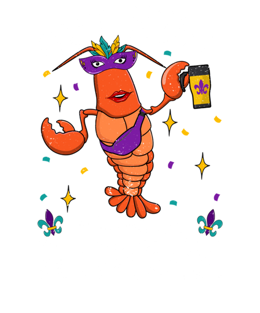 Mardi Gras 986 - Out Here Looking Like A Snack Bougie Crawfish Mardi Gras Pullover