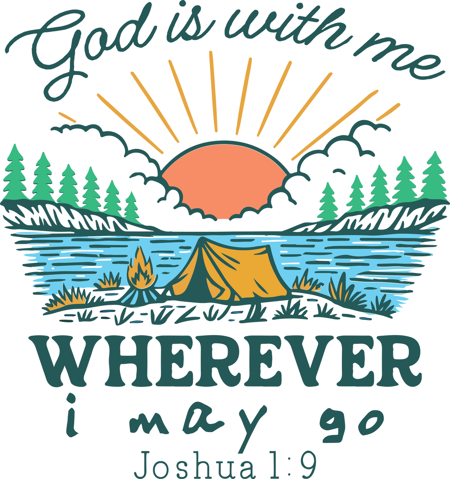 GOD IS WITH ME WHEREVER I MAY GO