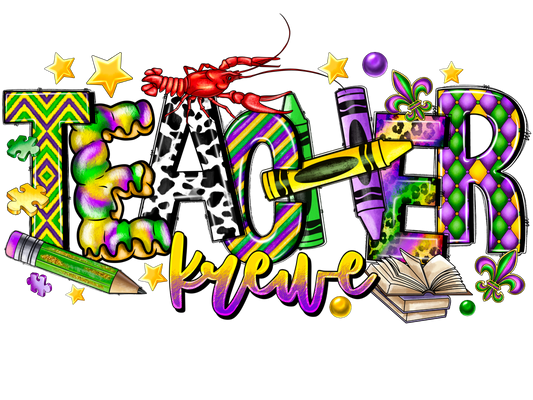 Teacher 711 - Teacherkrewemardigras