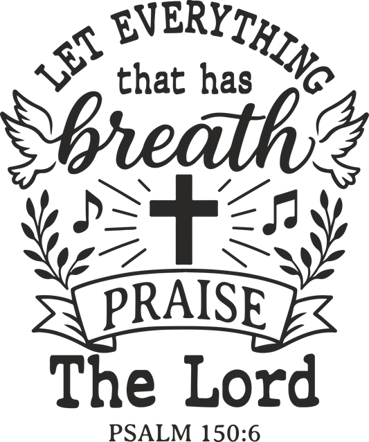let everything that has breath