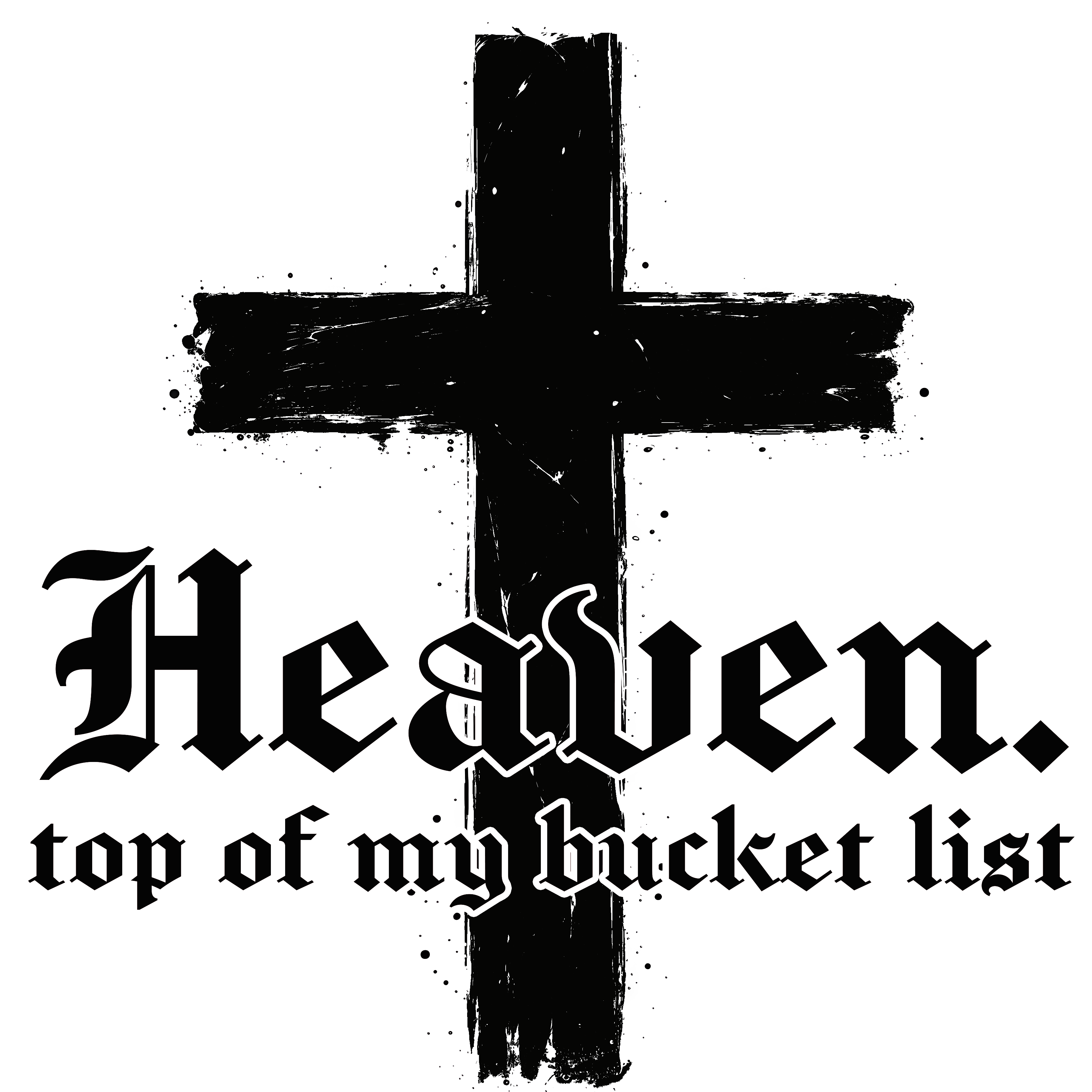 Randomness 819 - Heaven Top Of My Bucket List