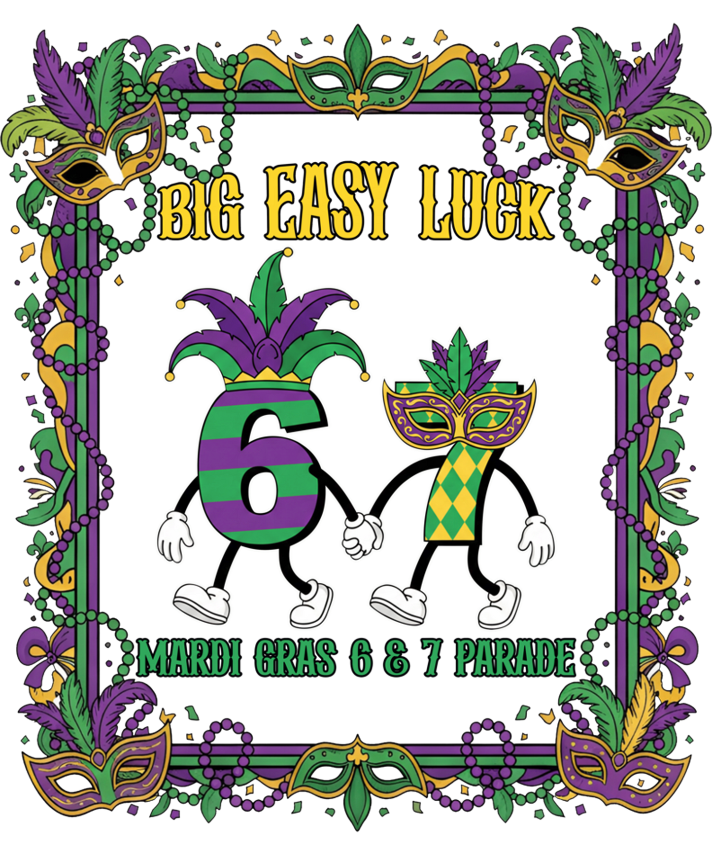 Mardi Gras 394 - Funny Big Easy Luck 6 & 7 Mardi Gras Parade Six Seven Meme Sweatshirt