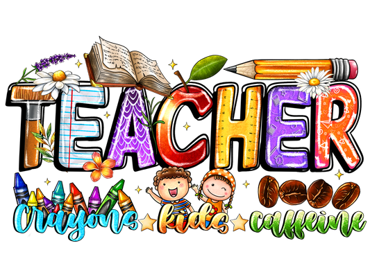 Teacher 702 - Teachercrayonkidscaffeine