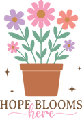 hope blooms here