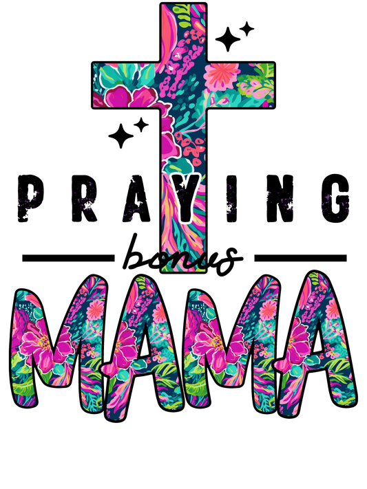 praying bonus mama