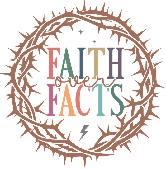 faith over facts