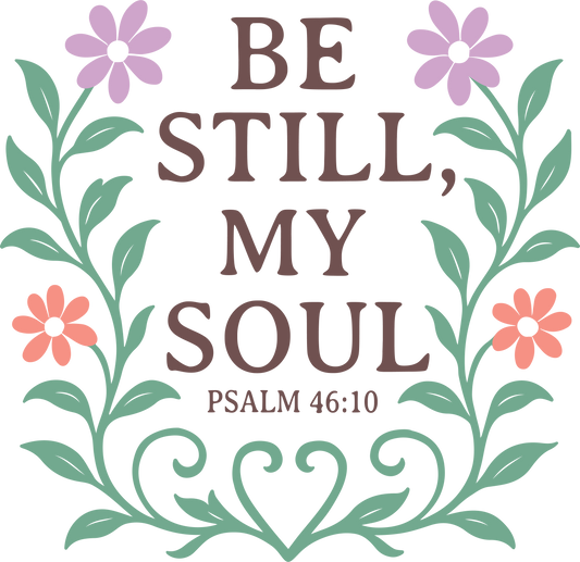 be still my soul