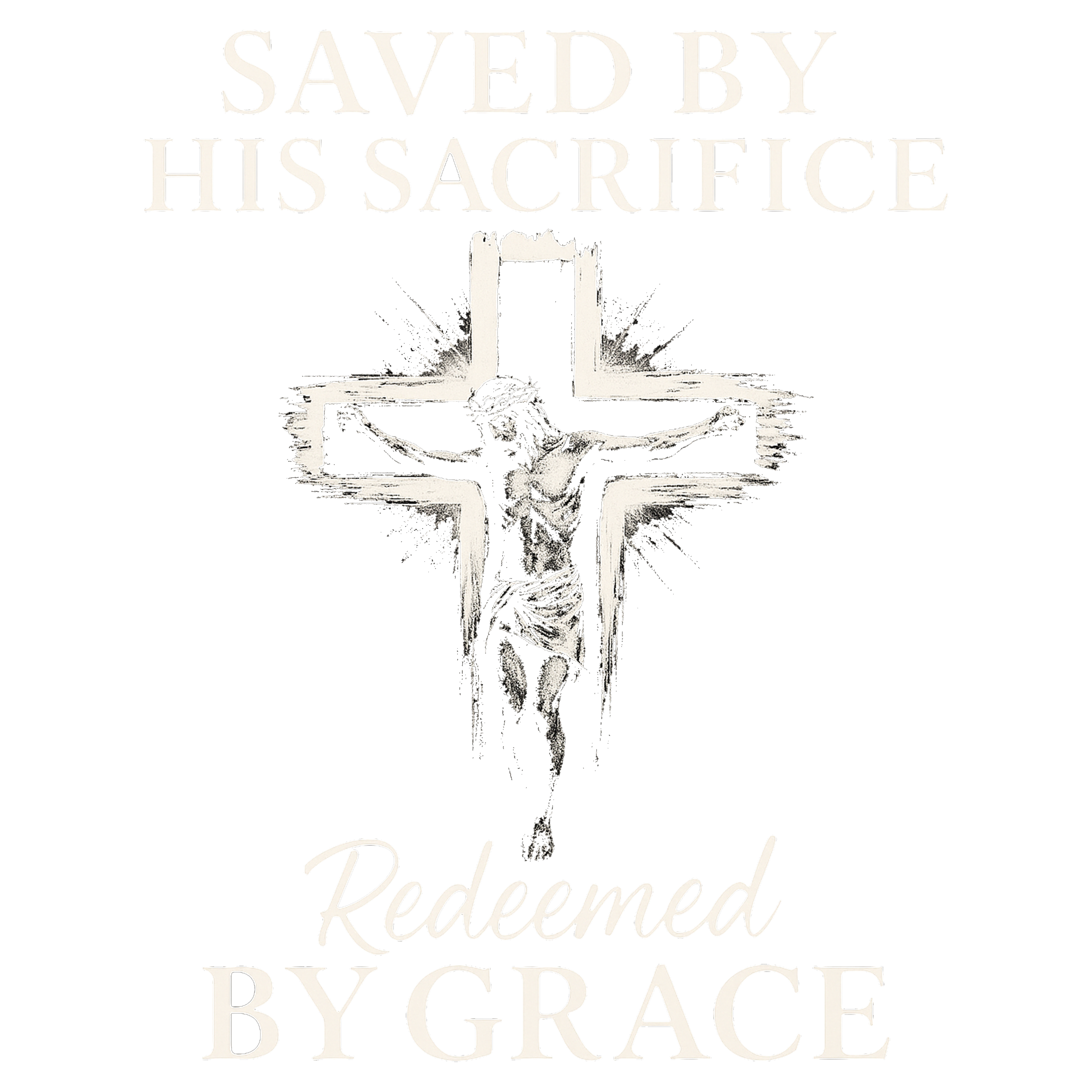 Christian 600 - Saved By His Sacrifice  Redeemed By Grace
