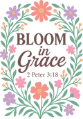 bloom in grace