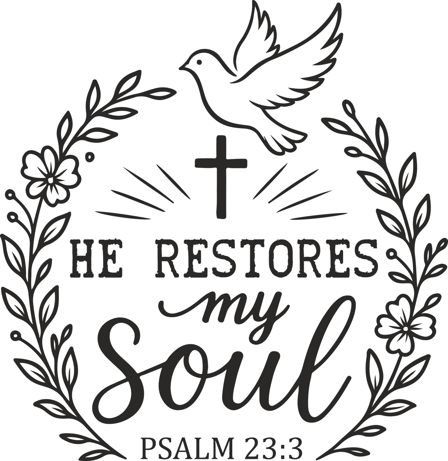 he restores my soul