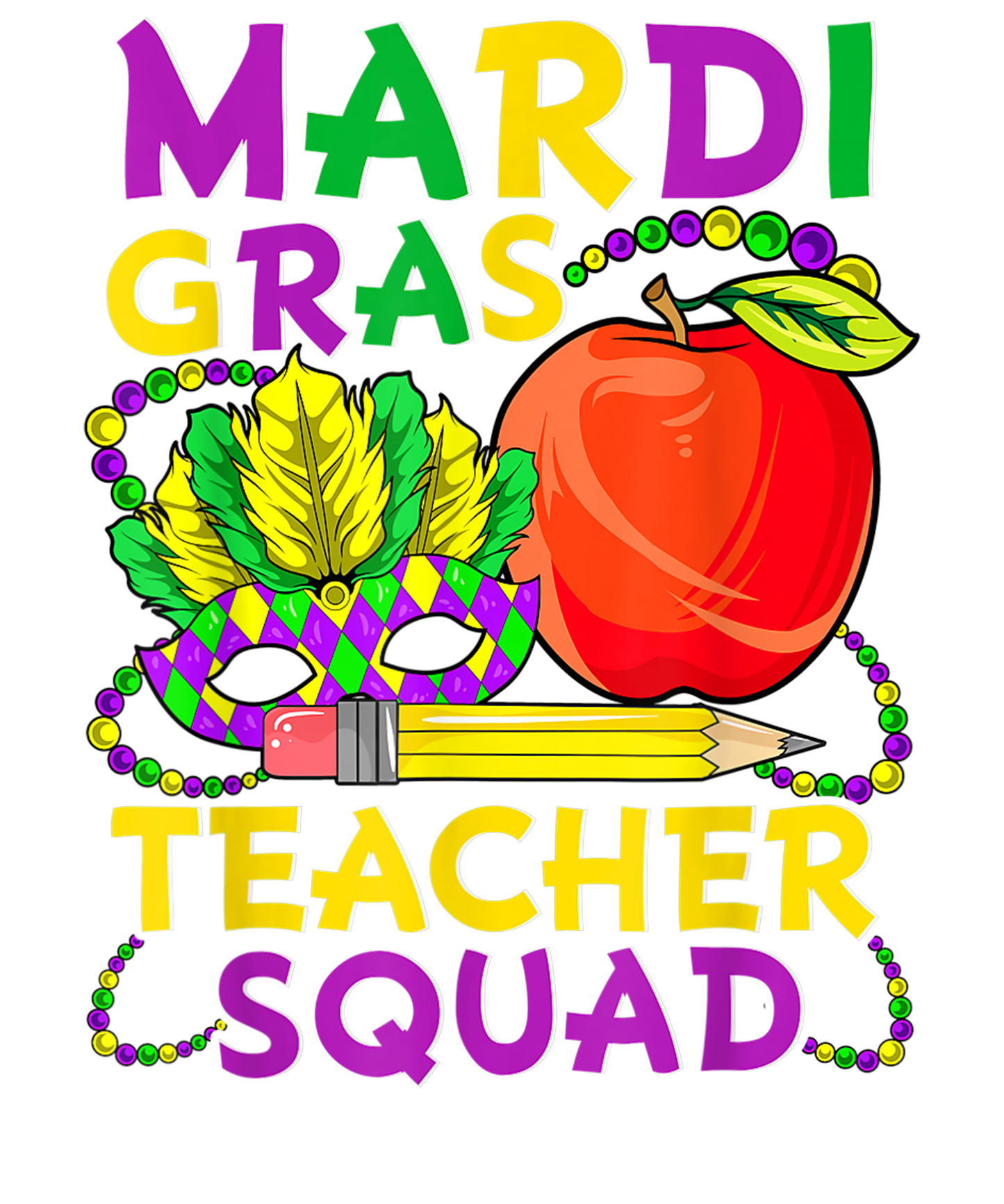 Mardi Gras Teacher Squad Funny Gift With Apple Mask Pencil