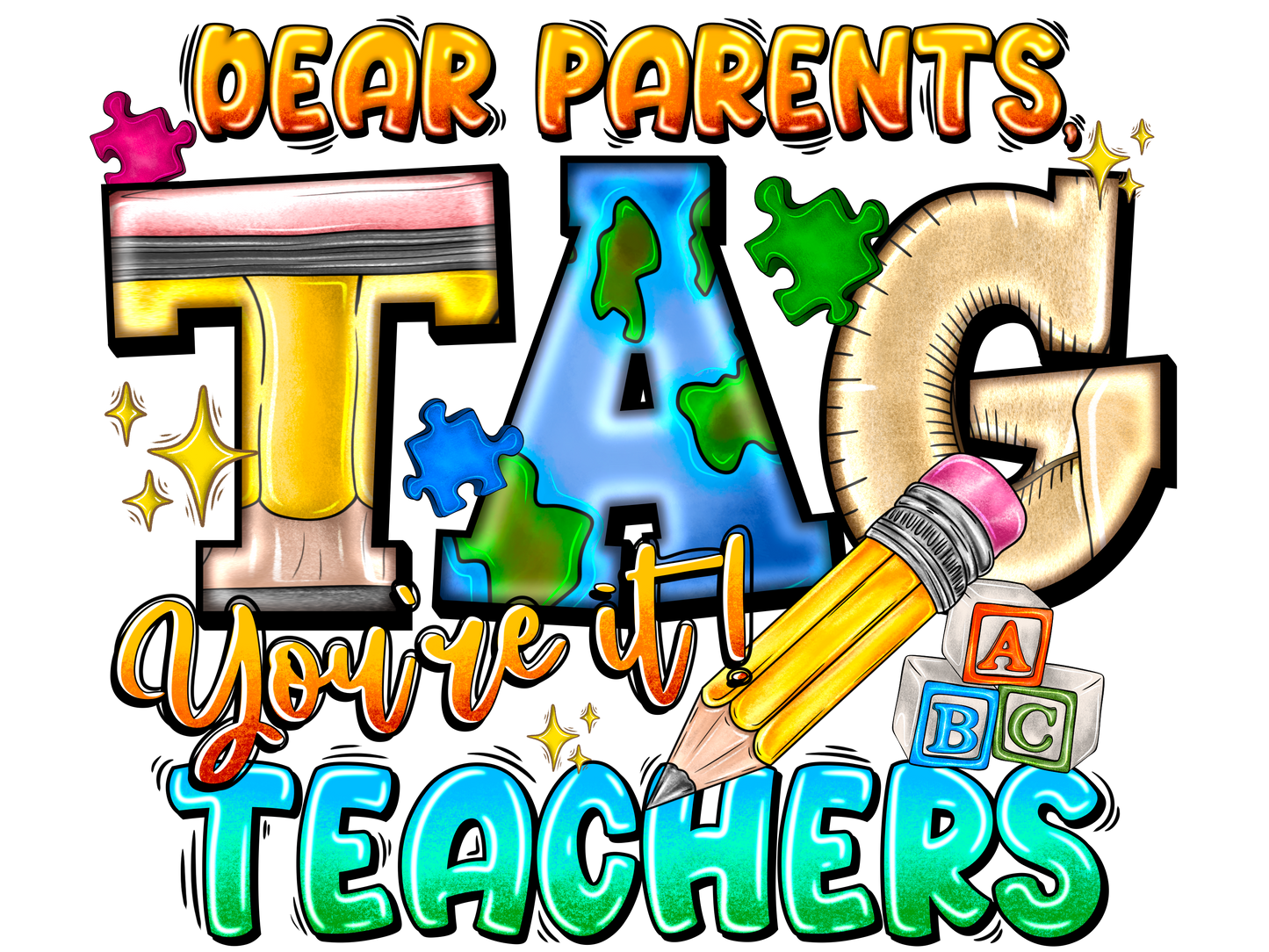 Teacher 203 - Dearparentstagyoureitteachers
