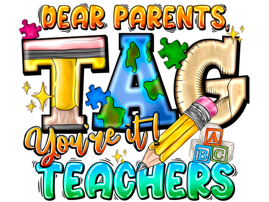 Teacher 203 - Dearparentstagyoureitteachers