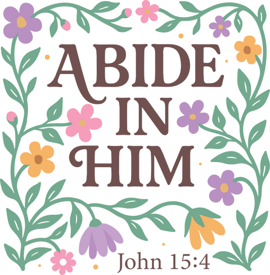 abide in him