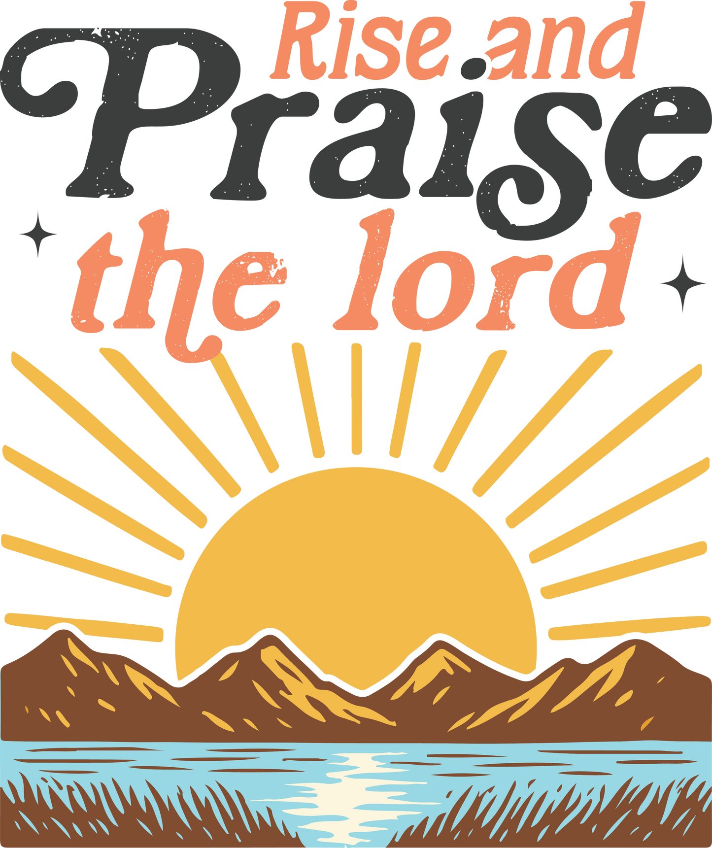 RISE AND PRAISE THE LORD