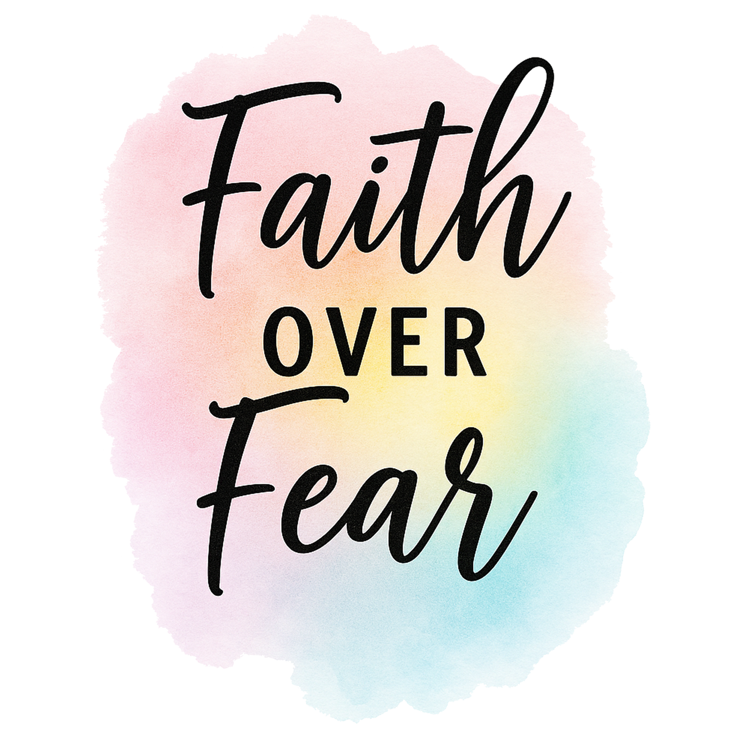Faith Over Fear 4