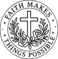faith makes things possible
