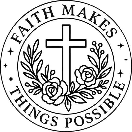 faith makes things possible