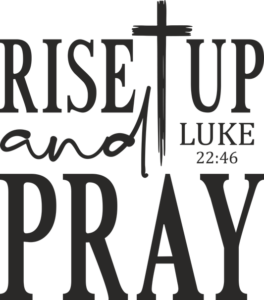 rise up and pray 11