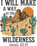 I WILL MAKE A WAY IN THE WILDERNESS