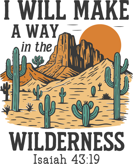 I WILL MAKE A WAY IN THE WILDERNESS
