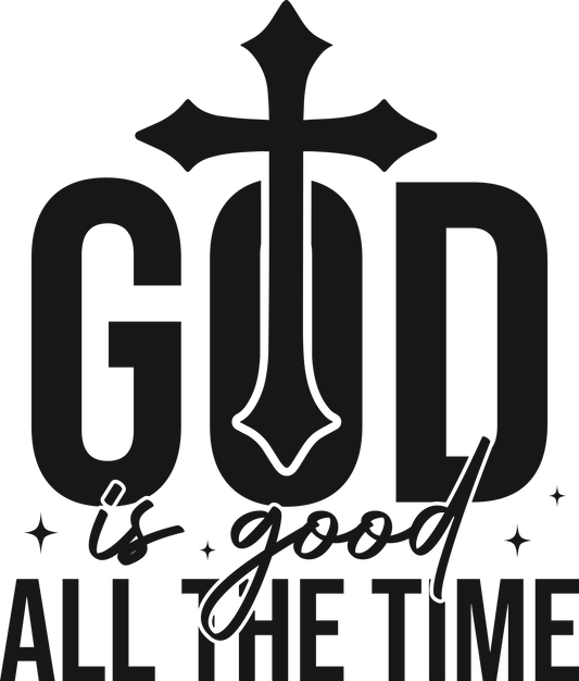 god is good all the time  1
