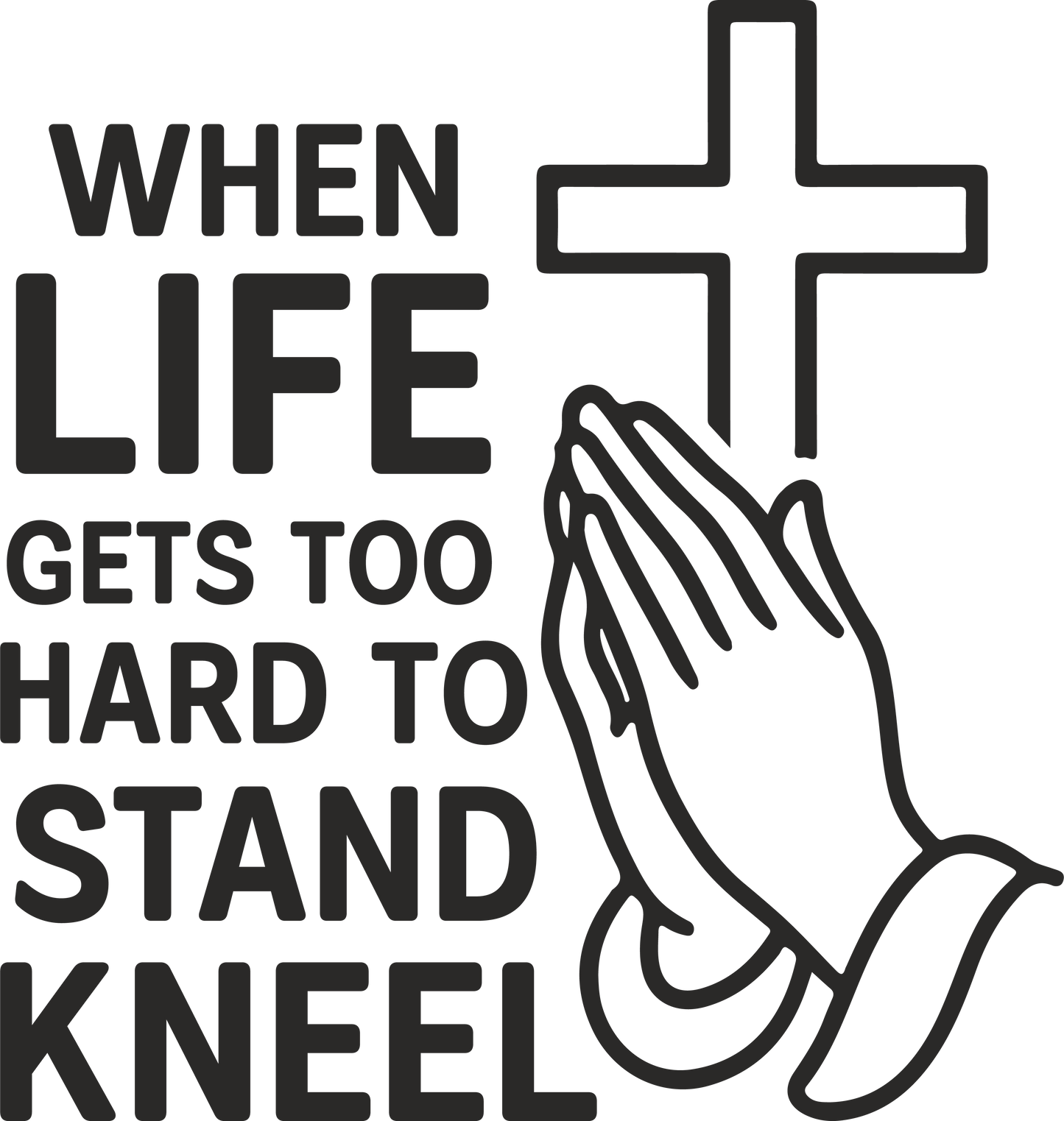when life gets too hard to stand kneel