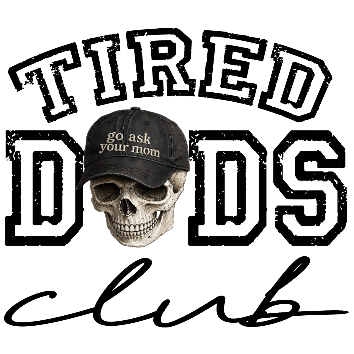 Randomness 1666 - Tired Dads Club Black