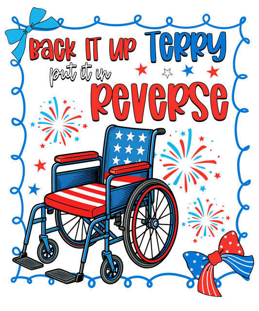 4th of July 481 - Or 24052025 Nhuy Back It Up Terry Put It In Reverse 4th Of July America Usa