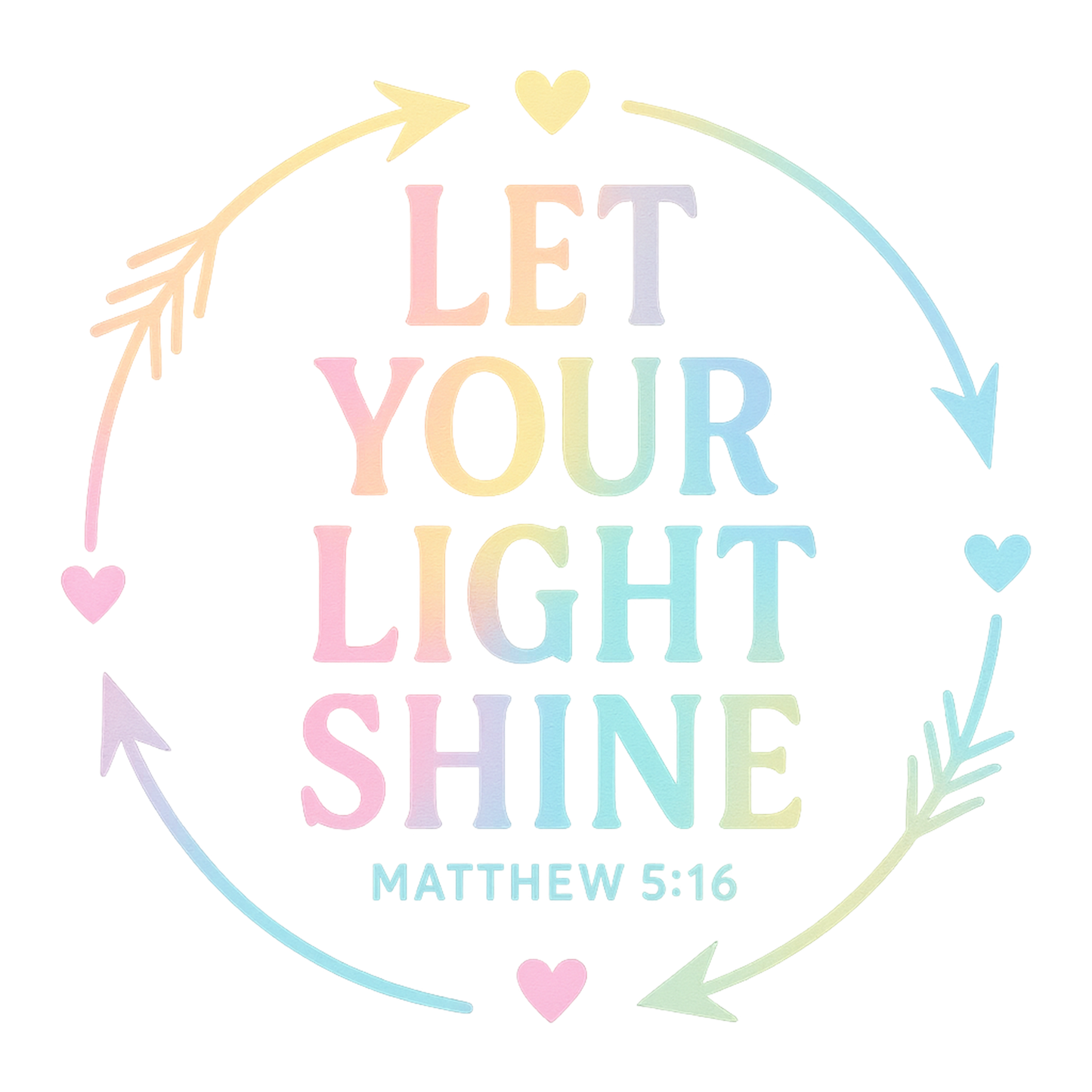 LET YOUR LIGHT SHINE 1