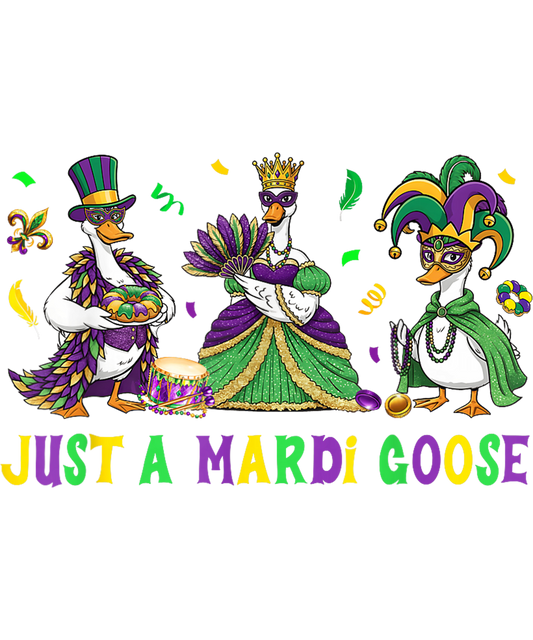 Mardi Gras 401 - Funny Just A Mardi Gras Goose Lover Geese Carnival Parades T Shirt