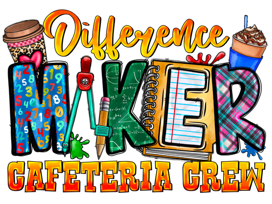 Teacher 209 - Differencemakercafeteriacrew