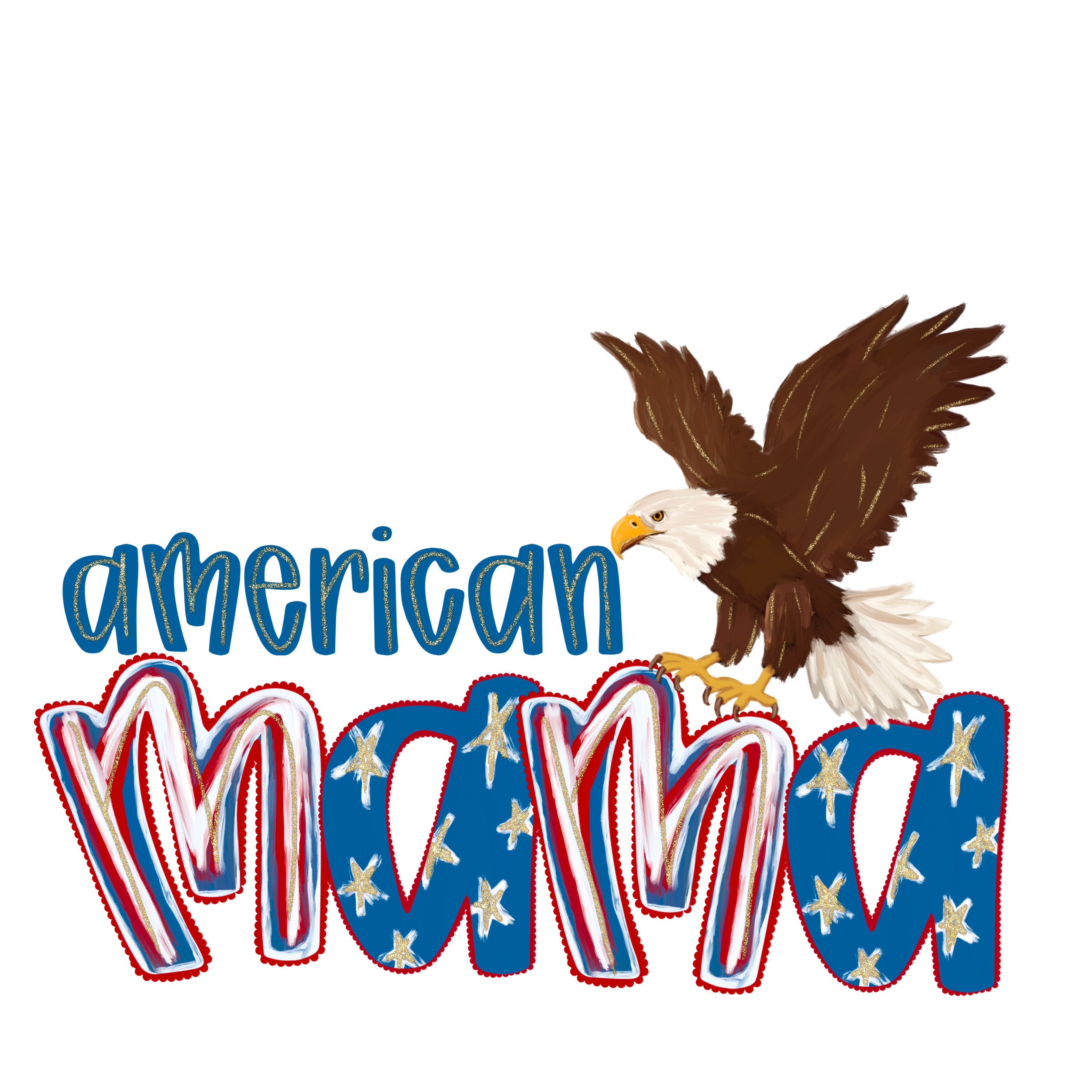 Randomness 65 - American Mama Eagle