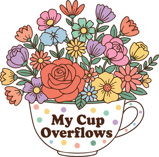 my cup overflows