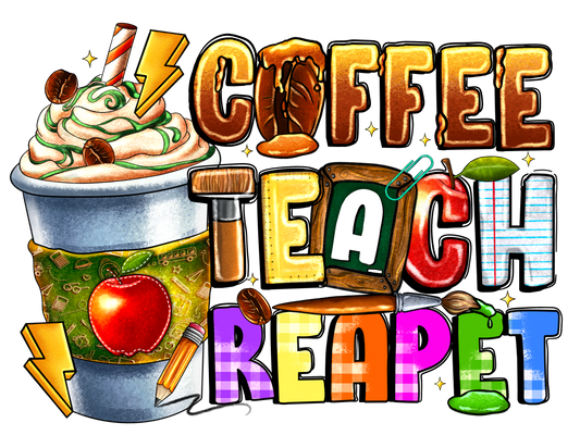 Teacher 185 - Coffeeteachreapetcoffeecup