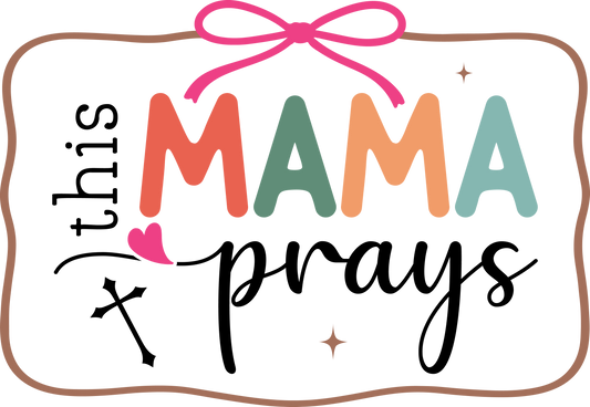 this mama prays