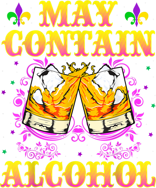 Mardi Gras 835 - May Contain Alcohol Mardi Gras Shirt Party Beads Mask Funny T Shirt