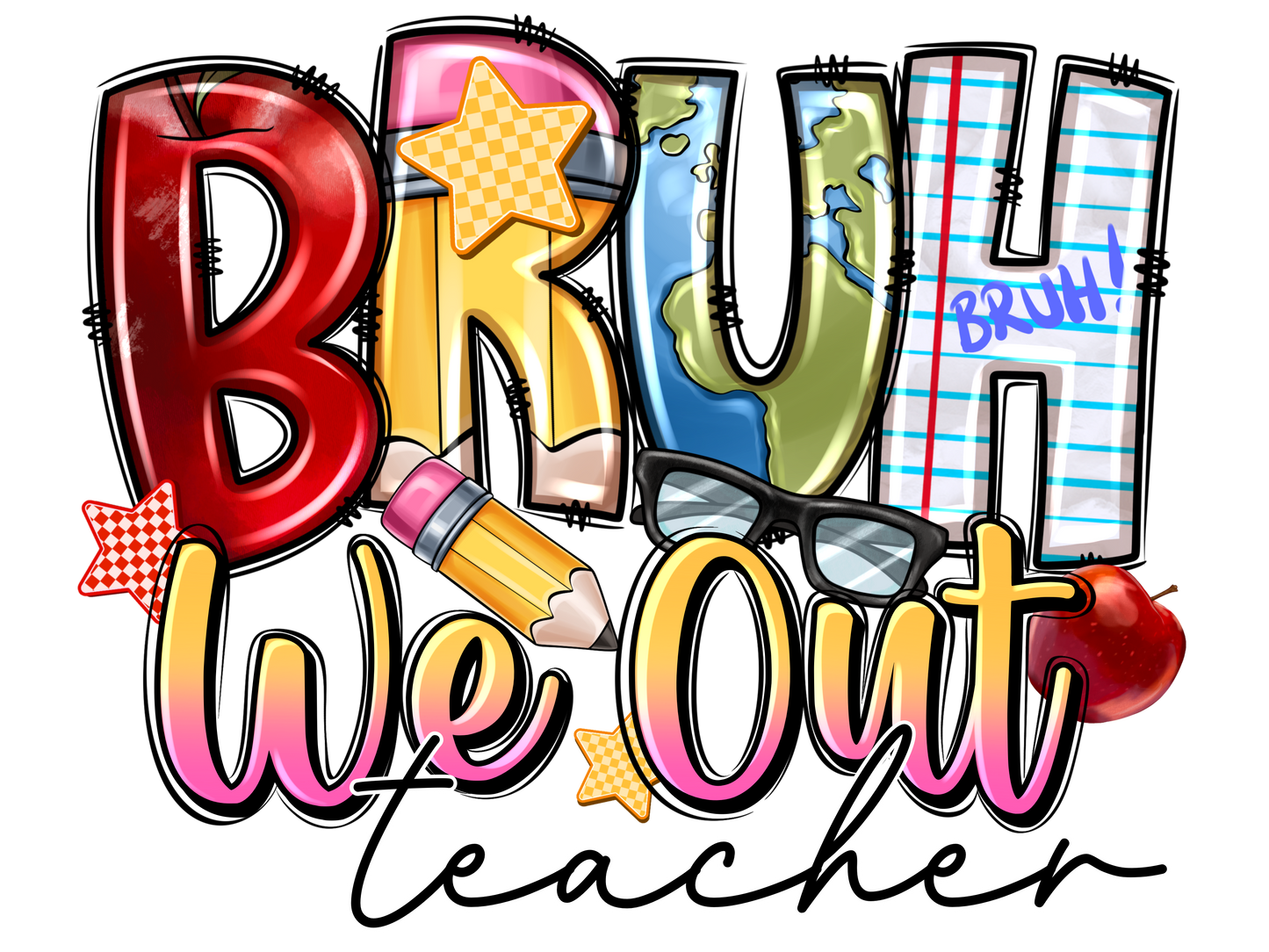 Teacher 149 - Bruhweoutteacher