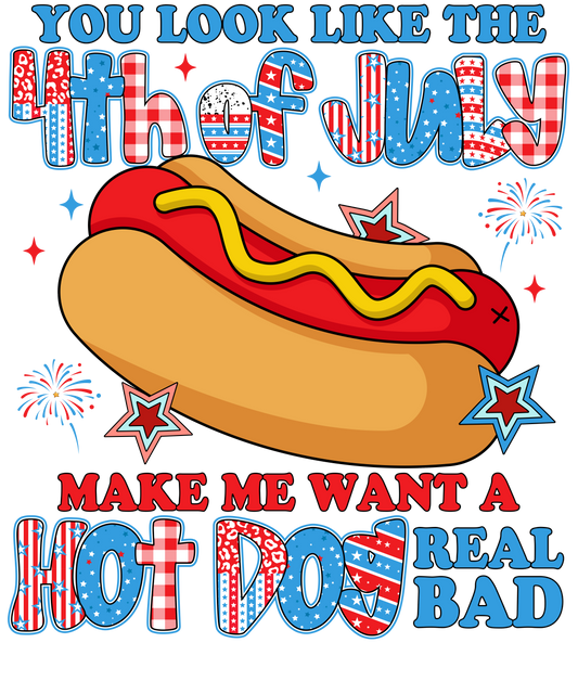 4th of July 487 - Or 29052025 Nhuy You Look Like 4th Of July Makes Me Want A Hot Dog Real Bad America 4th Of July Preppy Style