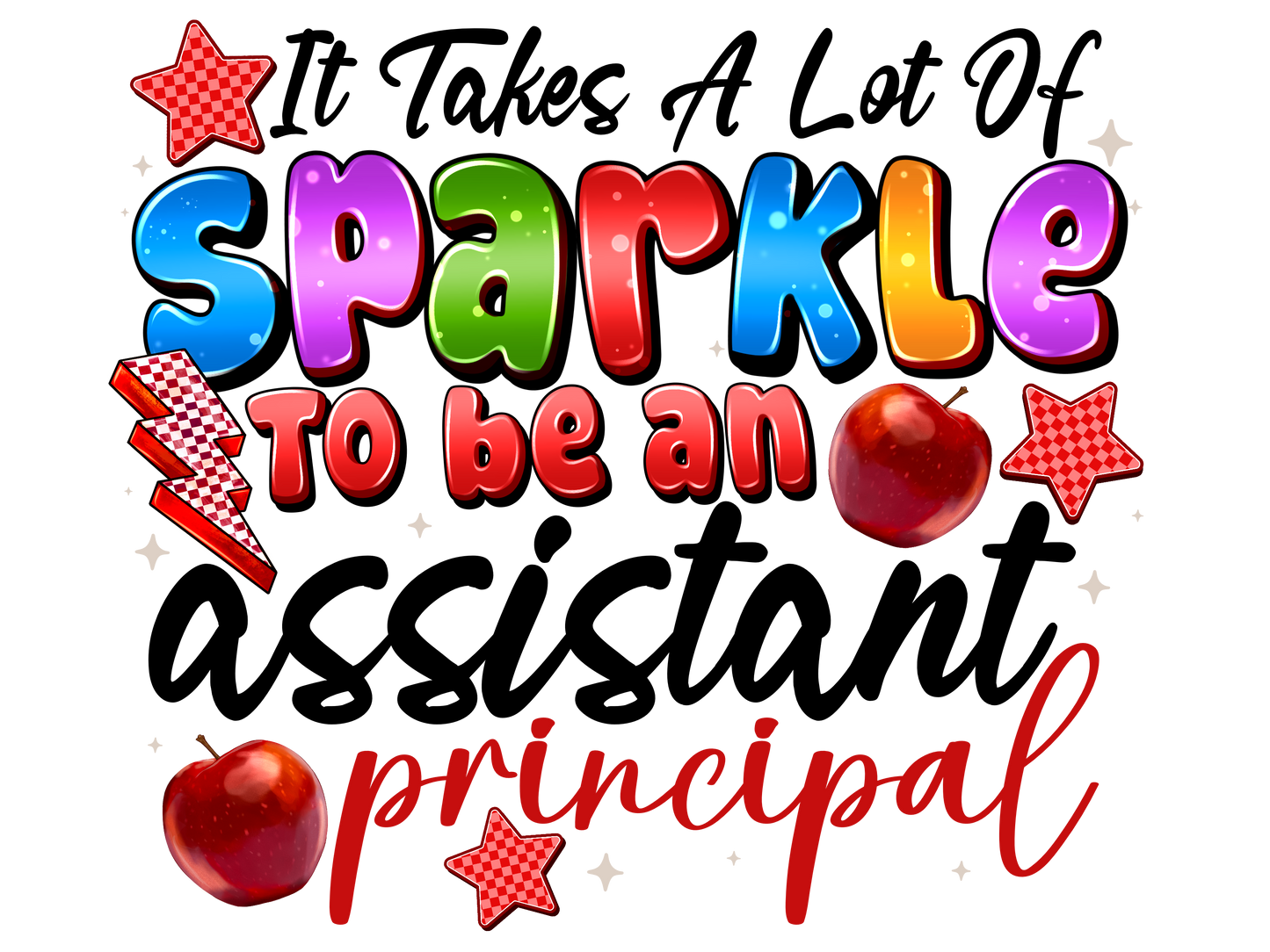 Teacher 391 - Ittakesalotofsparkletobeanassistantprincipal