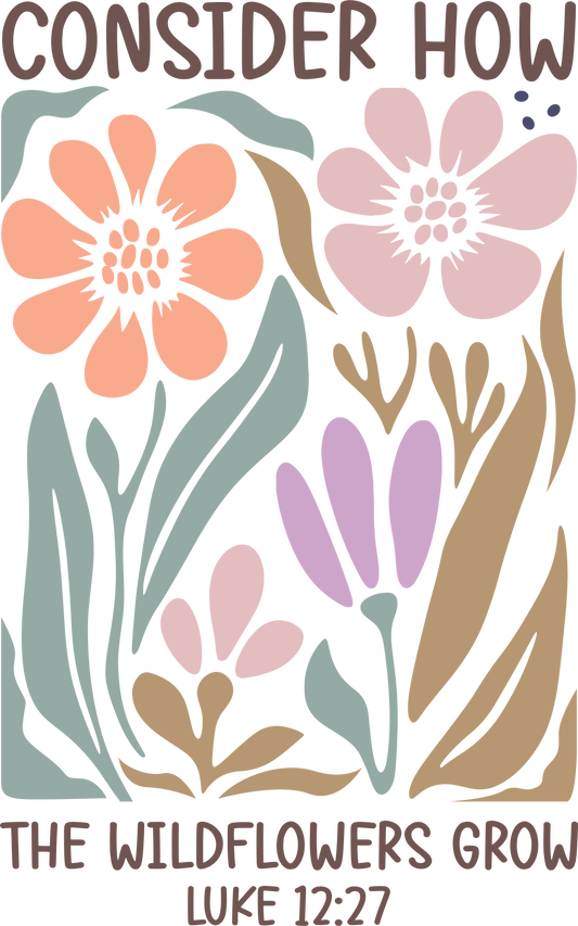 Consider how the wildflowers grow 1