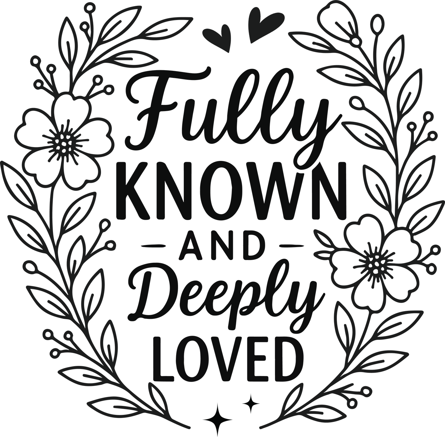 fully known and deeply loved