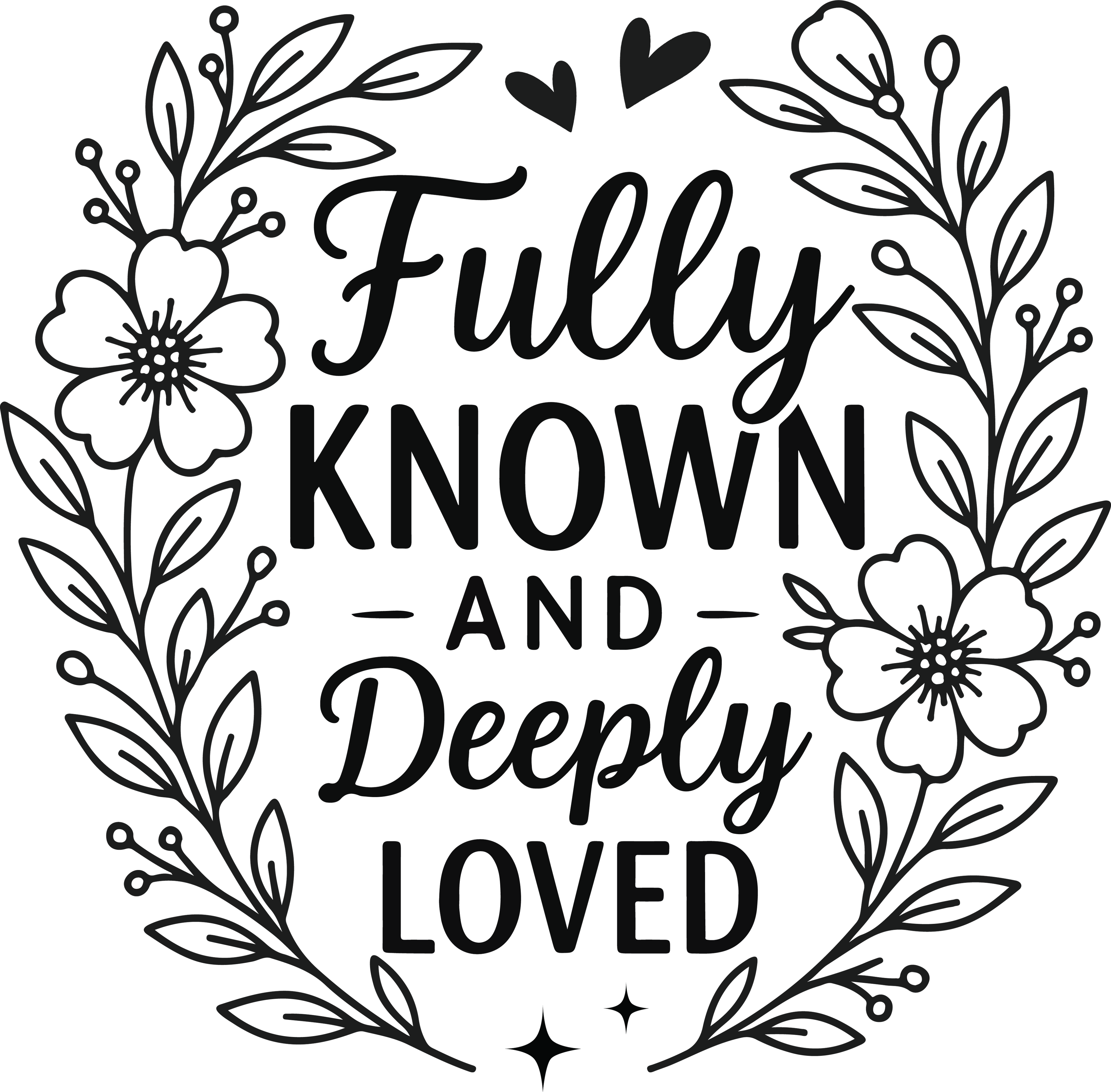fully known and deeply loved