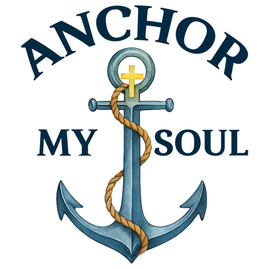 Anchor My Soul
