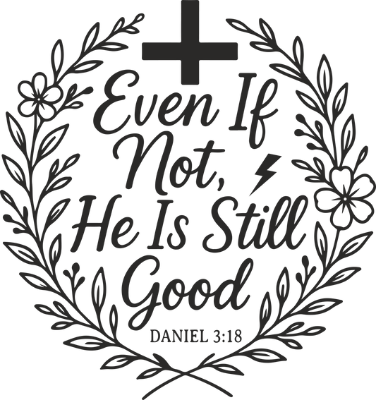 ever if not he is still good