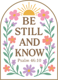 be still and know