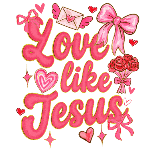 Valentine's Day 67 - Love Like Ejesus